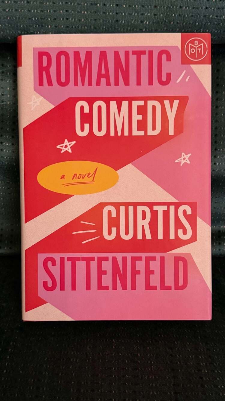 Romantic Comedy: A Novel by Curtis Sittenfeld Book of the Month Edition